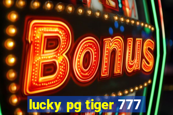 lucky pg tiger 777